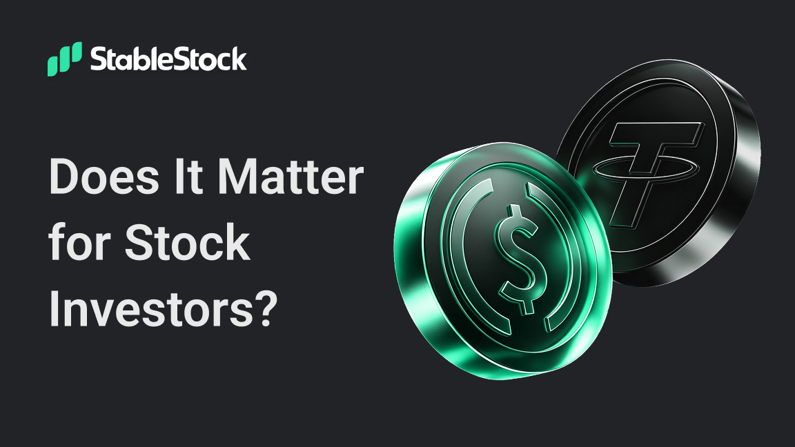 USDT vs USDC: Does It Matter for Stock Investors?